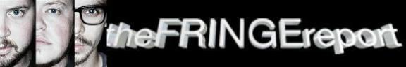 Visit FringeLIVE at The Fringe Report Dot Com