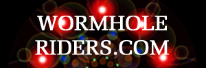 Visit WormholeRiders Dot Com