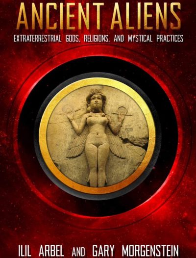 Click to purchase Ancient Aliens: Marradians and Anunnaki: Volume Two: Extraterrestrial Gods, Religions, and Mystical Practices