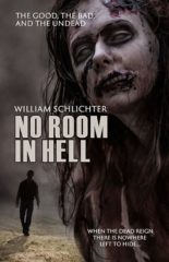 No Room in Hell, Book 1 by William Schlichter