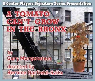 Tomato Can't Grow In The Bronx Poster
