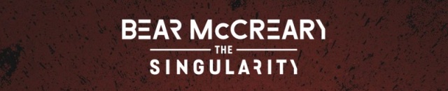 2024-08-23 Bear McCreary The Singularity banner