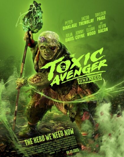 2025-07-24 The Toxic Avenger poster