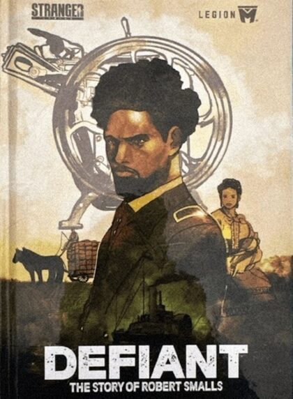 Defiant The Robert Smalls Story cover