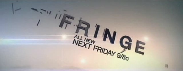 Fringe Returns on Friday Season 4 Banner!