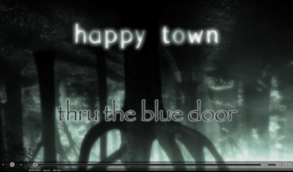 Happy Town - Through the Blue Door!